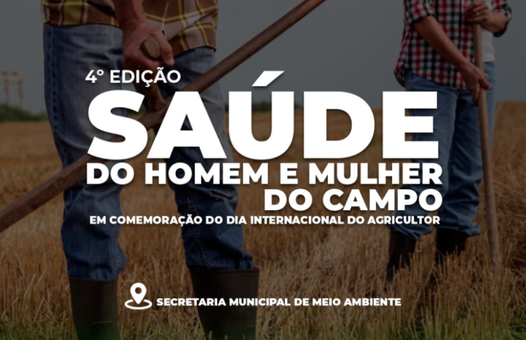 MEIO AMBIENTE CONVIDA PARA 4º SEMINÁRIO DE SAÚDE DO HOMEM E MULHER DO CAMPO