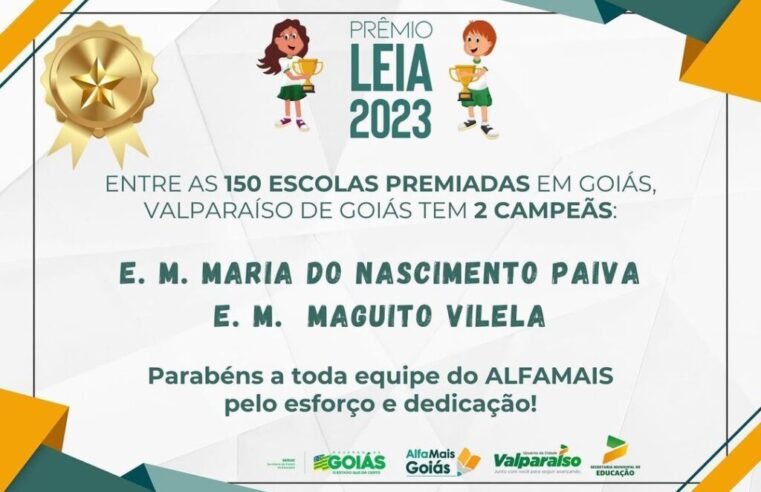 ESCOLAS MUNICIPAIS DE VALPARAÍSO RECEBERAM PRÊMIO LEIA 2023 PELO GOVERNO DE GOIÁS