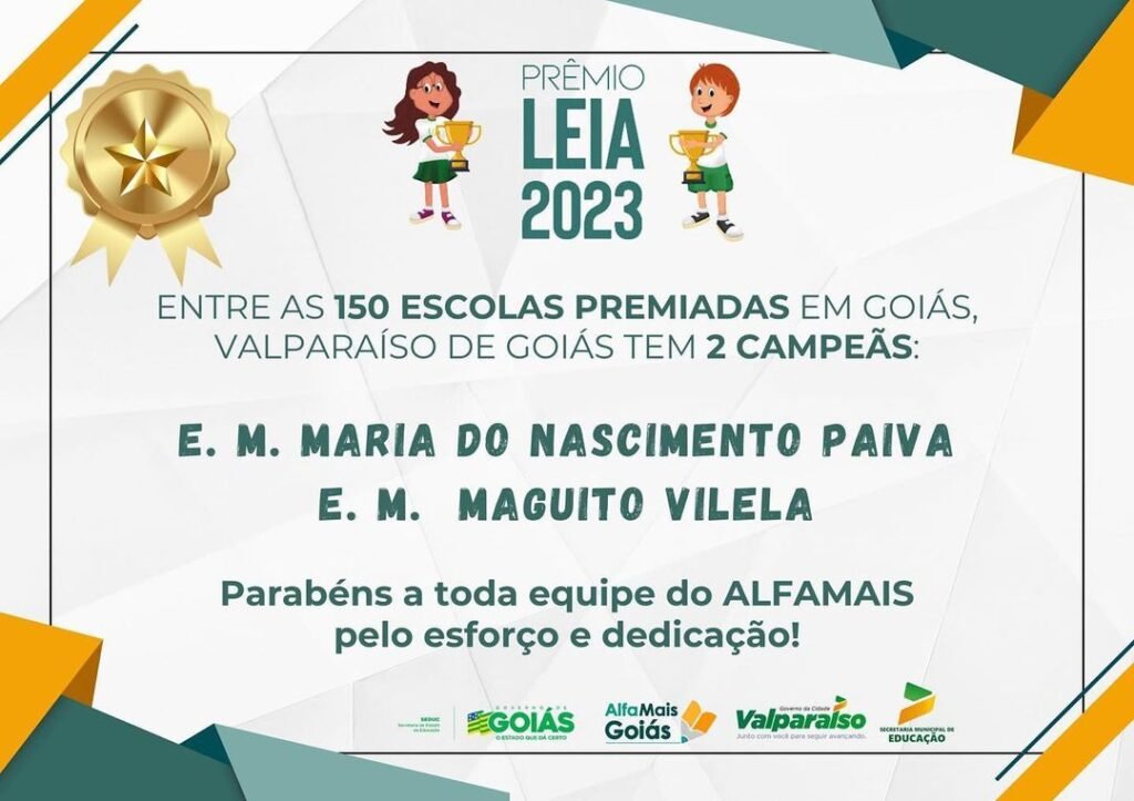 ESCOLAS MUNICIPAIS DE VALPARAÍSO RECEBERAM PRÊMIO LEIA 2023 PELO GOVERNO DE GOIÁS
